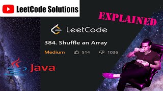 LeetCode 384. Shuffle an Array Solution Explained - Java