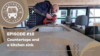 DIY Skoolie Conversion: How to Install a Kitchen Counter and Sink | Adventure Bus Episode 10
