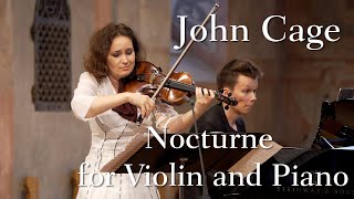 Patricia Kopatchinskaja \u0026 Joonas Ahonen | John Cage: Nocturne for Violin and Piano