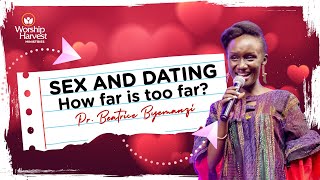 Sex and Dating – How Far Is Too Far? | Beatrice Byemanzi Bee3