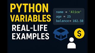 Python Variables Explained with Real-Life Examples | Beginner Tutorial + Mini Project