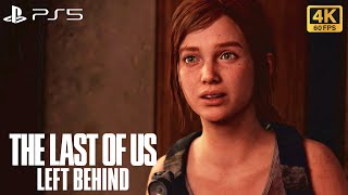 The Last Of Us: Left Behind | 100% Walkthrough | PS5 4K60 Gameplay | (Full Game)
