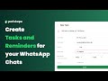 Create Tasks and Reminders for WhatsApp Groups & Chats