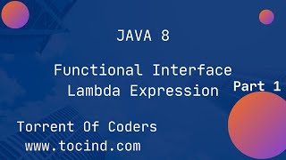 FUNCTIONAL INTERFACE JAVA 8 | FUNCTIONAL PROGRAMMING | LAMBDA EXPRESSION | STEP BY STEP | PART 1
