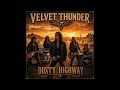 VELVET THUNDER — Dusty Highway | Official Single