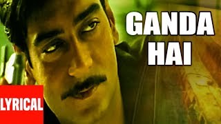 "Ganda Hai" Lyrical Video | Company | Ajay Devgan, Vivek Oberoi, Manisha Koirala