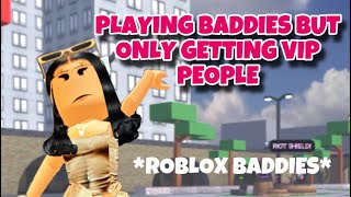 ONLY GETTING VIP PEOPLE IN ROBLOX BADDIES💕 ｡⋆ ꪆৎ ˚