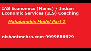 [IAS/Economics Mains/IES] 2  mahalanobis model part 2