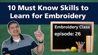 10 Must Know skills to learn for embroidery