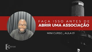 Como Abrir uma Associação do jeito certo