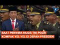 Perwira TNI-Polri Kompak Yel-yel Bareng di Hadapan Presiden Jokowi