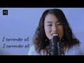 I Surrender All - Inspirational Hymn of Surrender and Faith cover by phayo muinao Faith&Grace