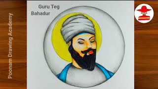 Guru Teg Bahadur Drawing Easy | Shri Guru Teg Bahadur Ji Drawing | Guru Teg Bahadur Drawing #drawing