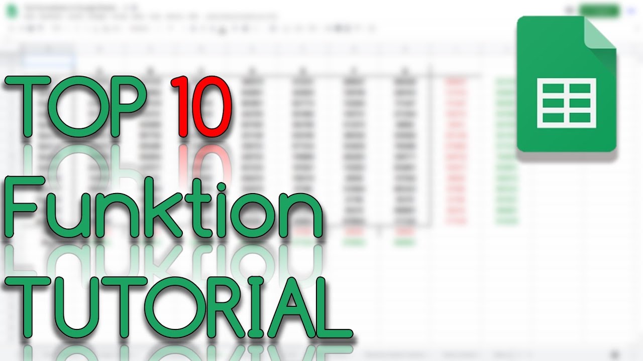 TOP 10 FUNKTIONEN In Google Sheets - Tutorial - YouTube