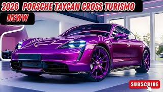 Discover Unmatched EV Performance: 2026 Porsche Taycan Cross Turismo