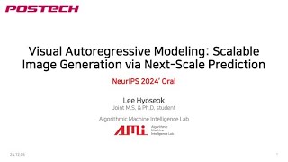 Visual Autoregressive Modeling: Scalable Image Generation via Next-Scale Prediction [Lee Hyoseok]