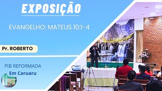 Pregação expositiva: Mateus 10:1-4 Tema A escolha dos 12 apóstolos – Pr Roberto Lima