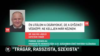 Trágár, rasszista és szexista kijelentései miatt panaszolták be az SZTE oktatóját 21-04-08