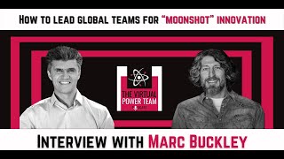 How to lead global teams for “moonshot” innovation - interview with resilient futurist Marc Buckley!