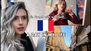 FRENCH Vlog - A day in my life (French \u0026 English Subtitles)