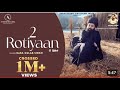 2 Rotiyaan (Official Video) New Punjabi song 2024| Baba Gulab Singh Ji | Latest Punjabi Songs 2024