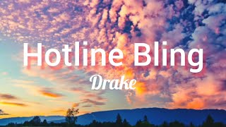 Drake Hotline Bling Lyrics