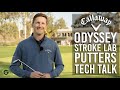 ODYSSEY STROKE LAB PUTTER - TECH TALK