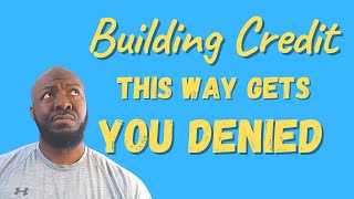 Build Credit Fast for Beginners | The Biggest Mistake You Can Make