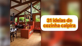 31 ideias de cozinha caipira