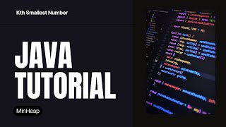 Java PriorityQueue Explained: Find Kth Smallest Element Easily (Min-Heap Tutorial)