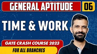 General Aptitude 06 | TIME & WORK | GATE - For All Branches