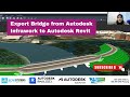 Export Bridge from Autodesk Infrawork to Autodesk Revit