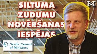 Video lekcija: Siltuma zudumu novēršanas iespējas vēsturiskās ēkās, izmantojot tradicionālās metodes