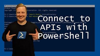 How to Connect to APIs with PowerShell