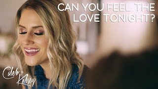 Can You Feel The Love Tonight? - The Lion King | Caleb + Kelsey Cover