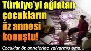 Kayseri'de İşkence Gören Çocukların ÖZ ANNESİ Konuştu