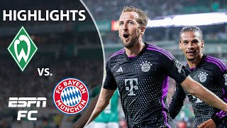 🚨 Harry Kane's first Bundesliga match 🚨 Werder Bremen vs. Bayern Munich | Highlights | ESPN FC