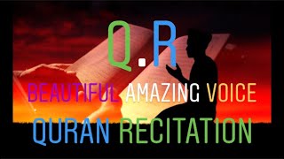 Beautiful Amazing Voice Quran Recitation