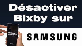 Comment désactiver Bixby sur Samsung