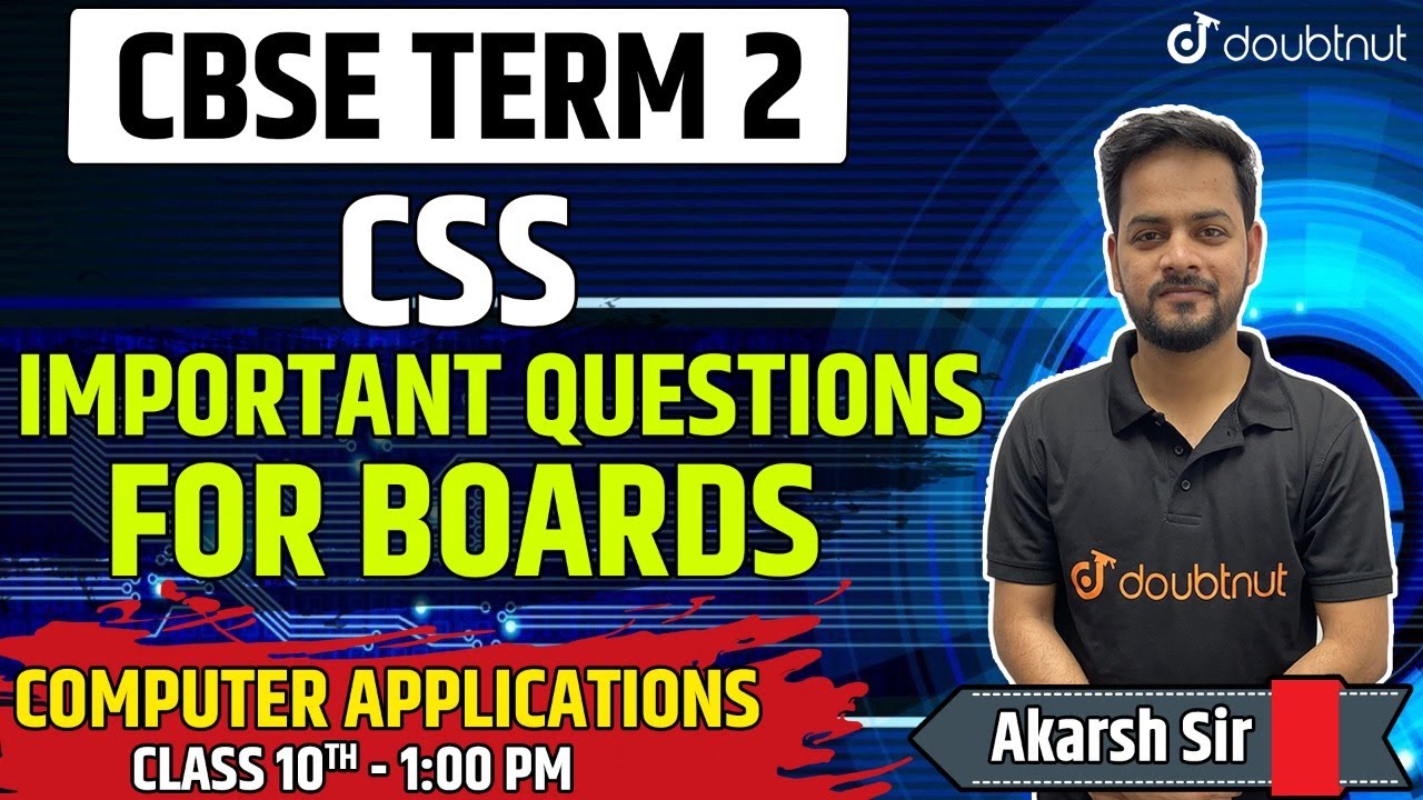 CBSE Term 2 Class 10th Computer Application | CSS | Important Questions ...