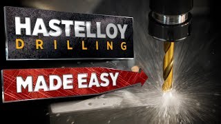 Drilling Hastelloy | CNC Machining MasterClass | Vlog #95