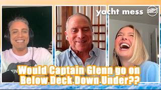 Below Deck Sailing Yacht Reunion w/ Captain Glenn | Yacht Mess with Daisy Kelliher & Marc MacNamara