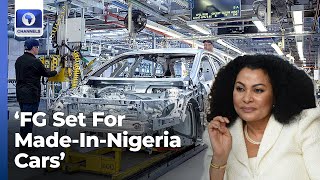'It's Time To Begin Cars Production In Nigeria', Minister Tells Manufacturers