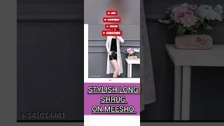 🤯The Ultimate Guide to long shrug😱#meesho #shrugs #ytshorts #shortvideo #trending #viral #shorts