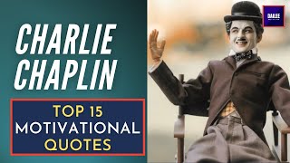 Top 15 | Best Charlie Chaplin Quotes Video for Everyday Life