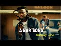 Shaboozey - A Bar Song (Tipsy) - Lyrics 🎶