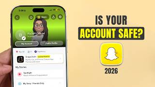 Snapchat Security Check: How to Know If Someone Is Using Your Account! [Check]