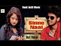 Sinne Naal (Official Video) Sunil Antil | Robin Kumar | Miss Kajal | New latest Punjabi Song 2022 |