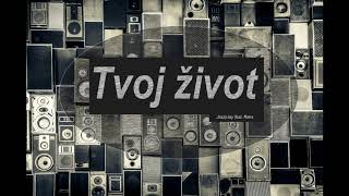 JazzyJay - Tvoj život feat. Hana