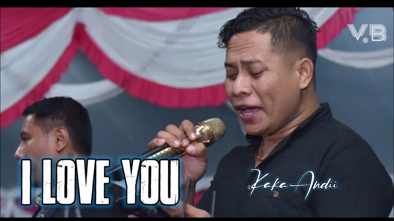 Kaka Andii || Lagu Ambon : I LOVE YOU || @KakaAndii91 - YouTube